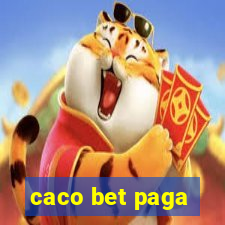 caco bet paga